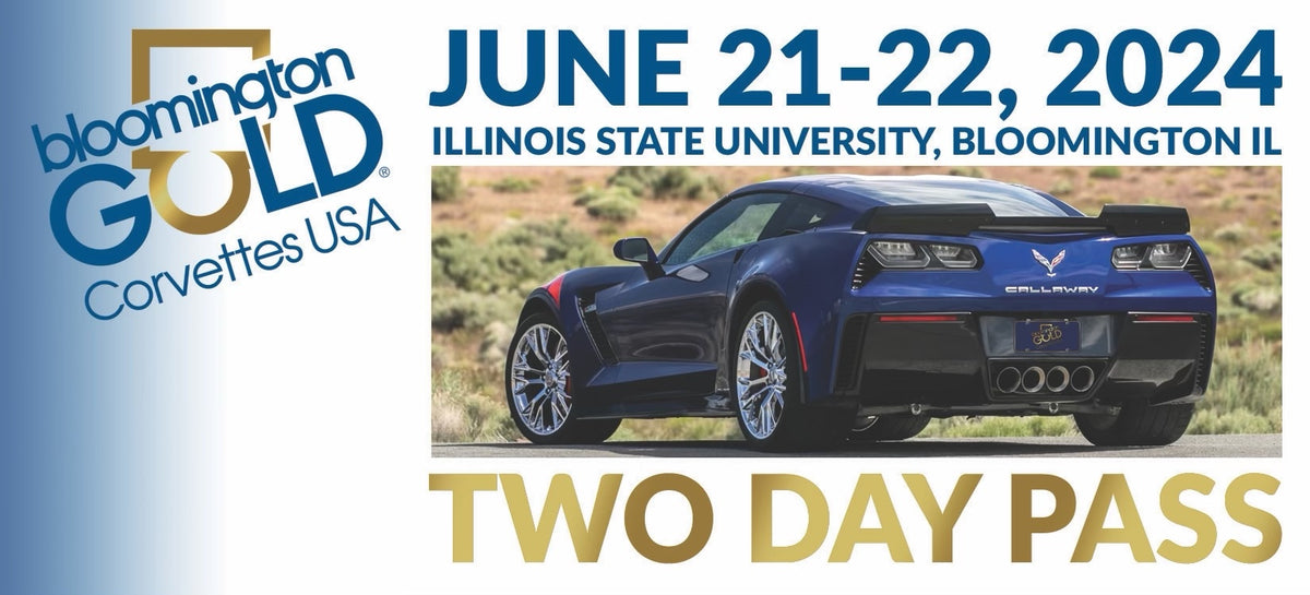 2024 Two Day Ticket Bloomington Gold Corvettes USA